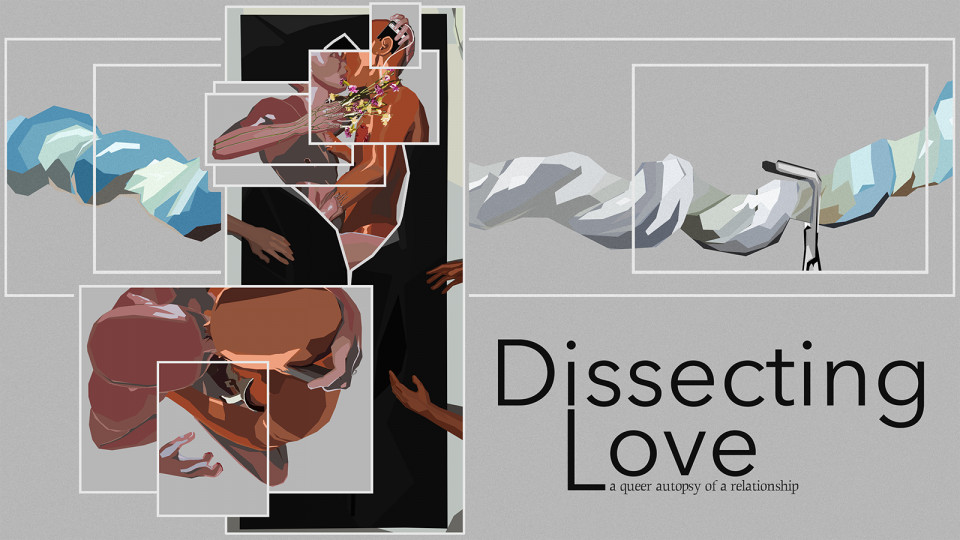 Dissecting Love; a queer autopsy of a relationship