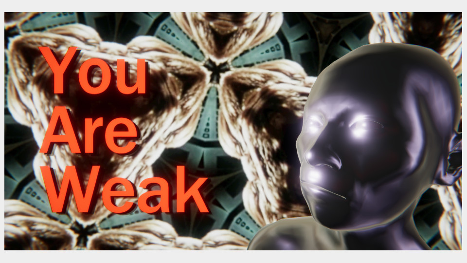 You Are Weak